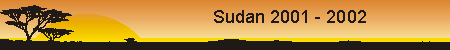 Soudan 2001 - 2002